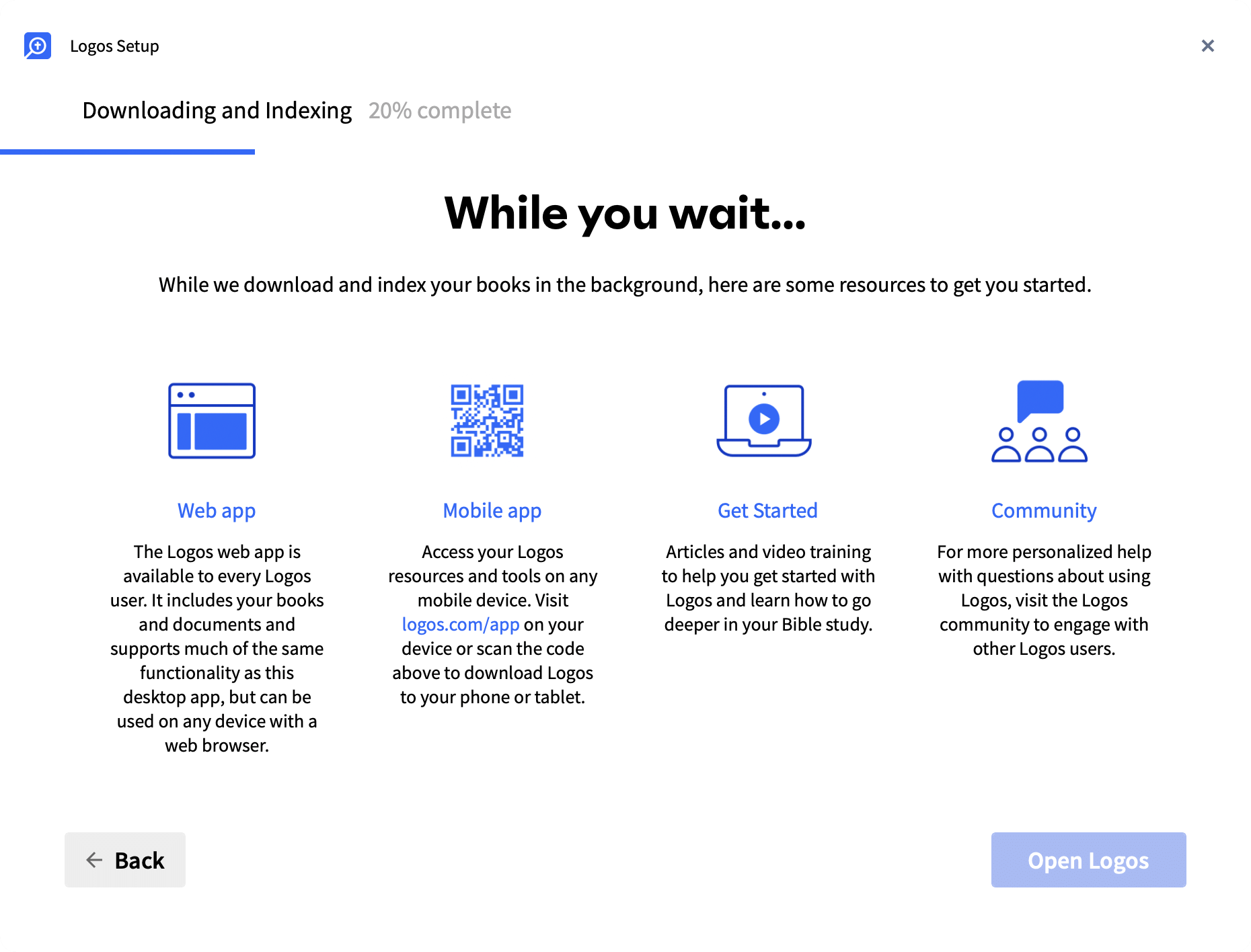 Get started while Logos downloads and indexes